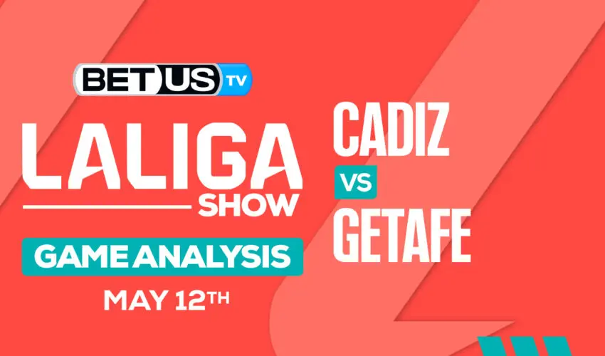 Cadiz vs Getafe Prediction & Betting Odds for May 2024 – La Liga Preview