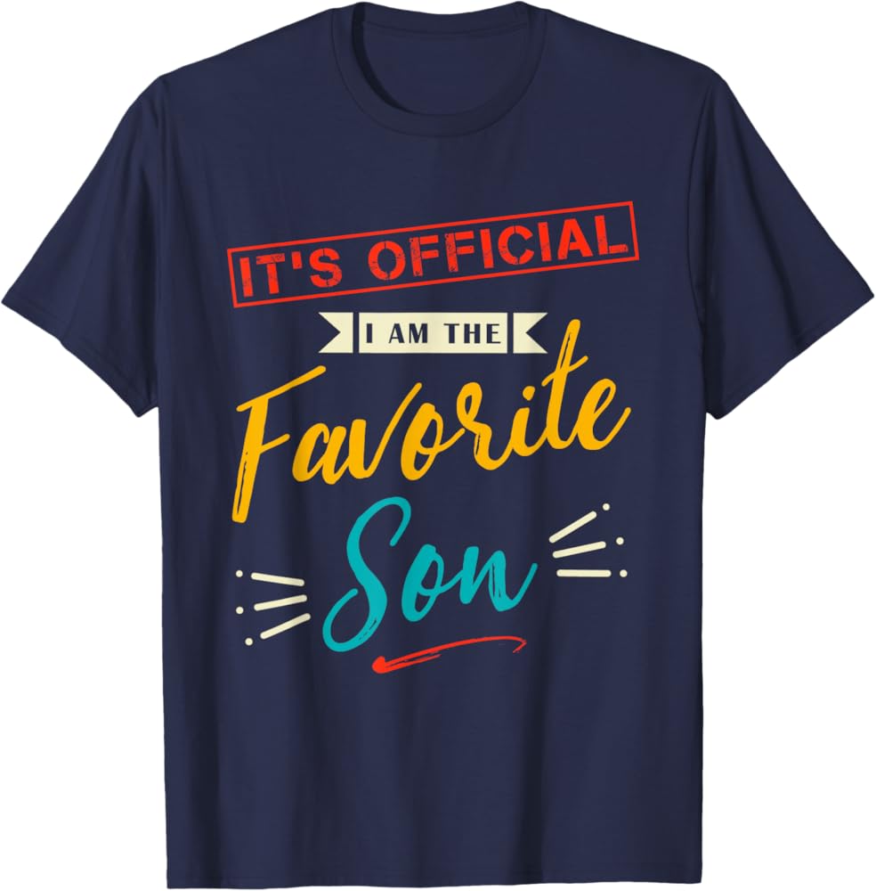 Top Favorite Son T-Shirts for Every Family - Shop Now!