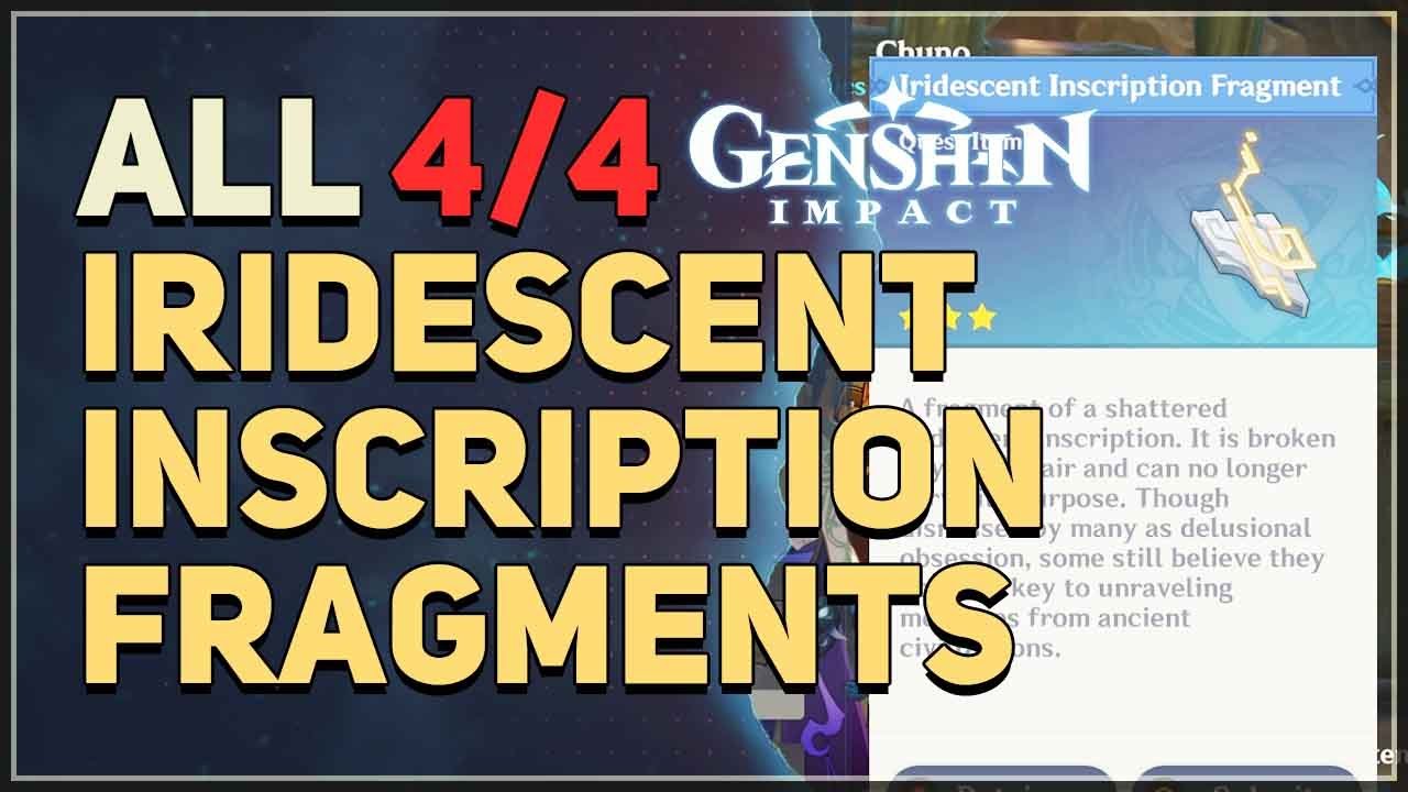 How to Use Iridescent Incription Fragments in Genshin Impact: Location & Rewards