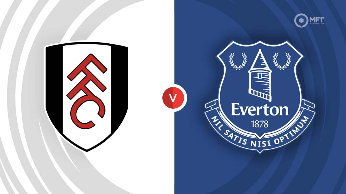 Fulham vs Everton Prediction: Key Stats & Betting Tips for Premier League Clash