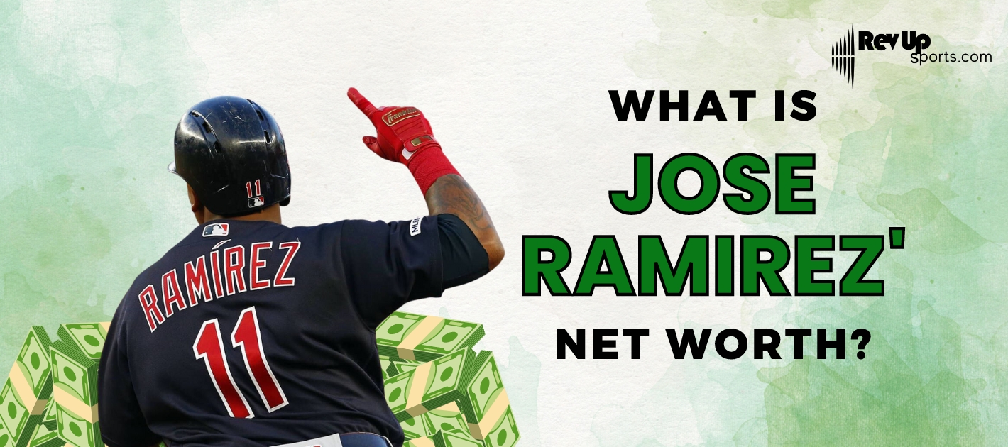 Jose Ramirez Net Worth 2024: How Much Is the MLB Star Worth?