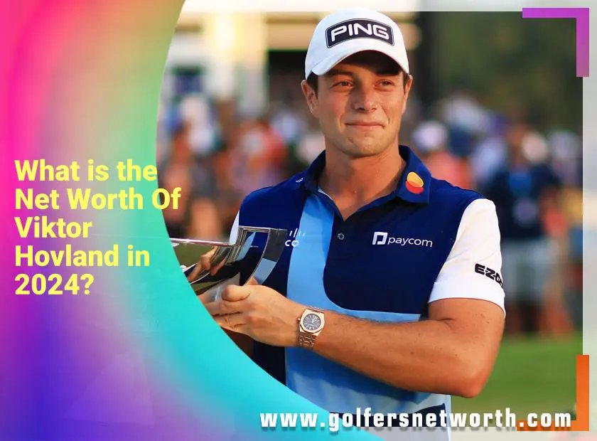 Viktor Hovland Net Worth in 2024: How the Rising Golf Star Built His $17 Million Fortune