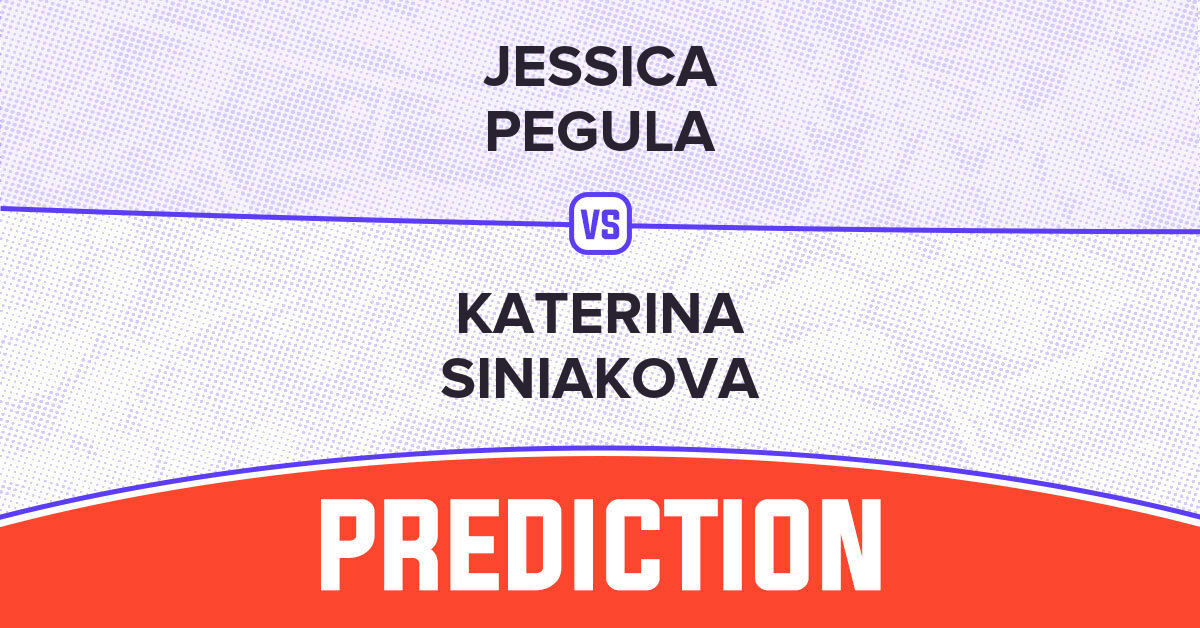 Jessica Pegula vs Katerina Siniakova Prediction: Who Will Win in 2024?