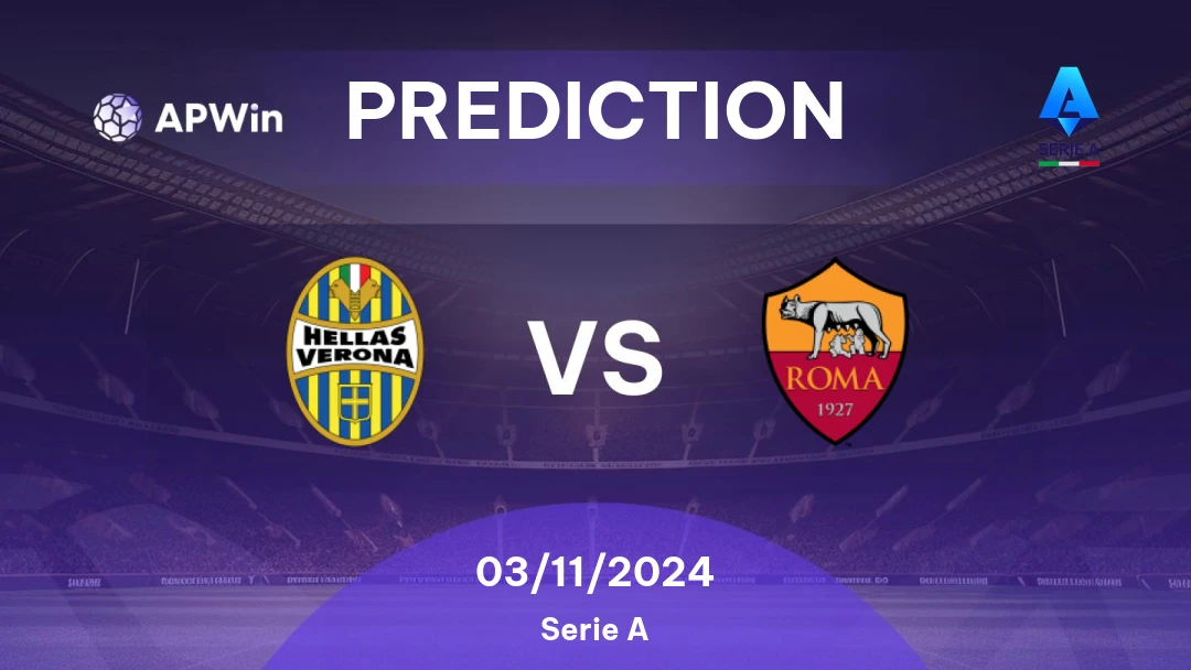 Hellas Verona vs Roma Match Prediction: Who Will Win in Serie A?