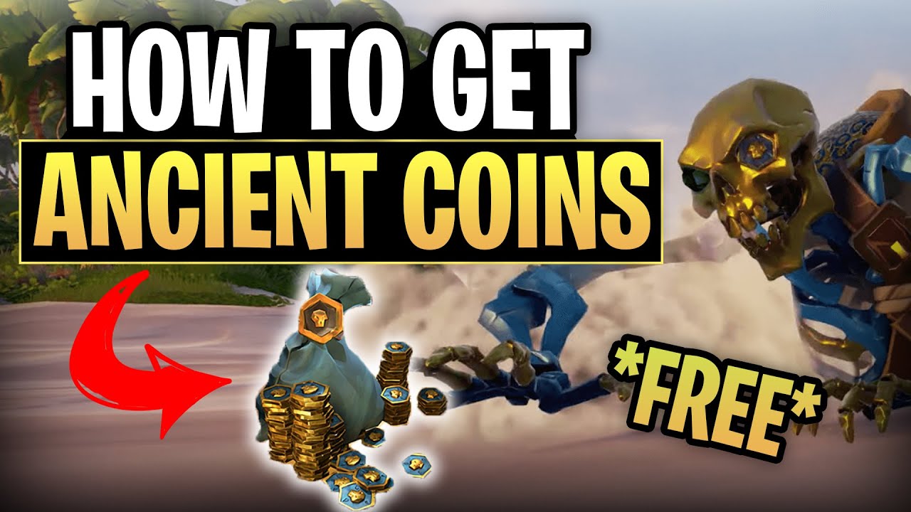 Ultimate Guide: Getting Free Ancient Coins in Sea of Thieves Without Spending