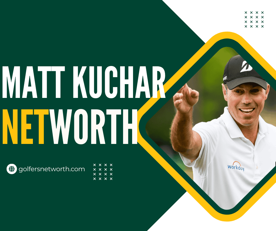 How Wealthy is Matt Kuchar? A Look into His Net Worth