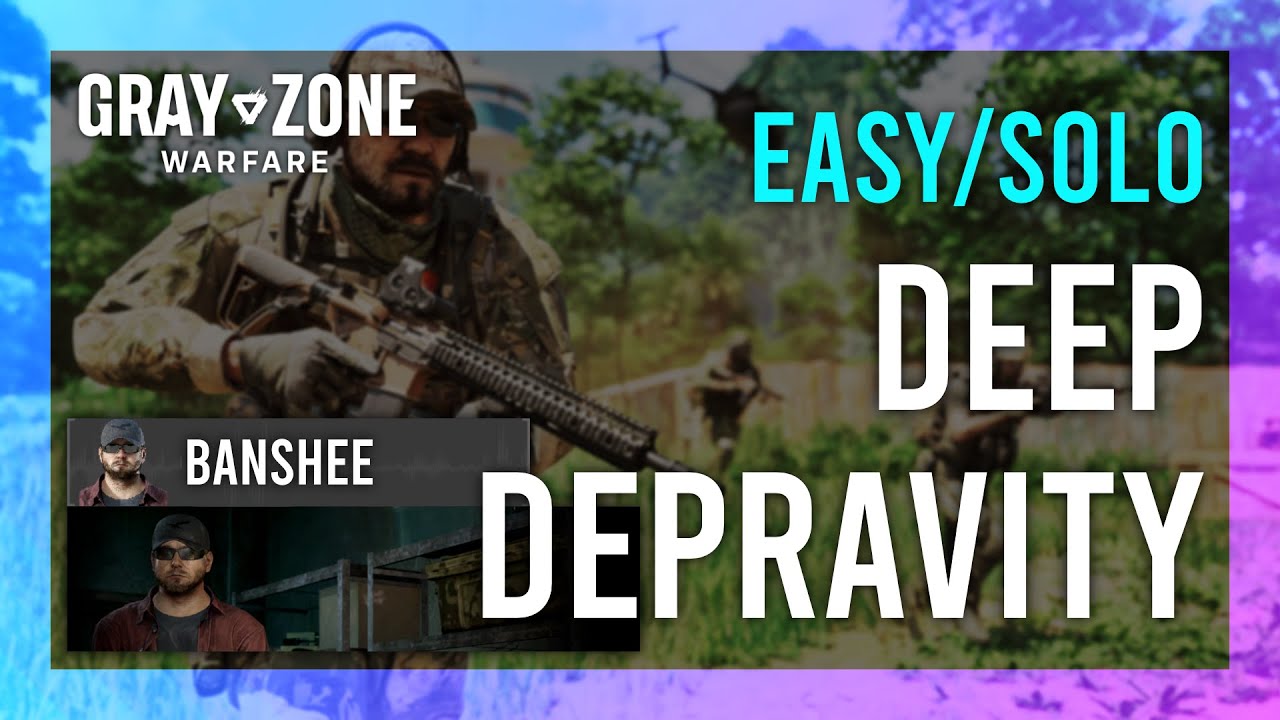 Gray Zone Warfare Deep Depravity Task: Step-by-Step Gaming Guide