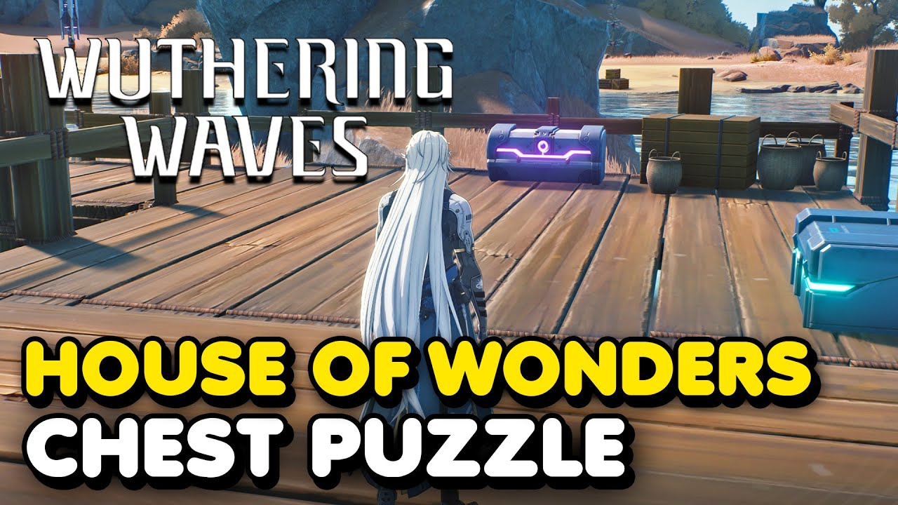 All About House of Wonders Chest Wuthering Waves Secrets