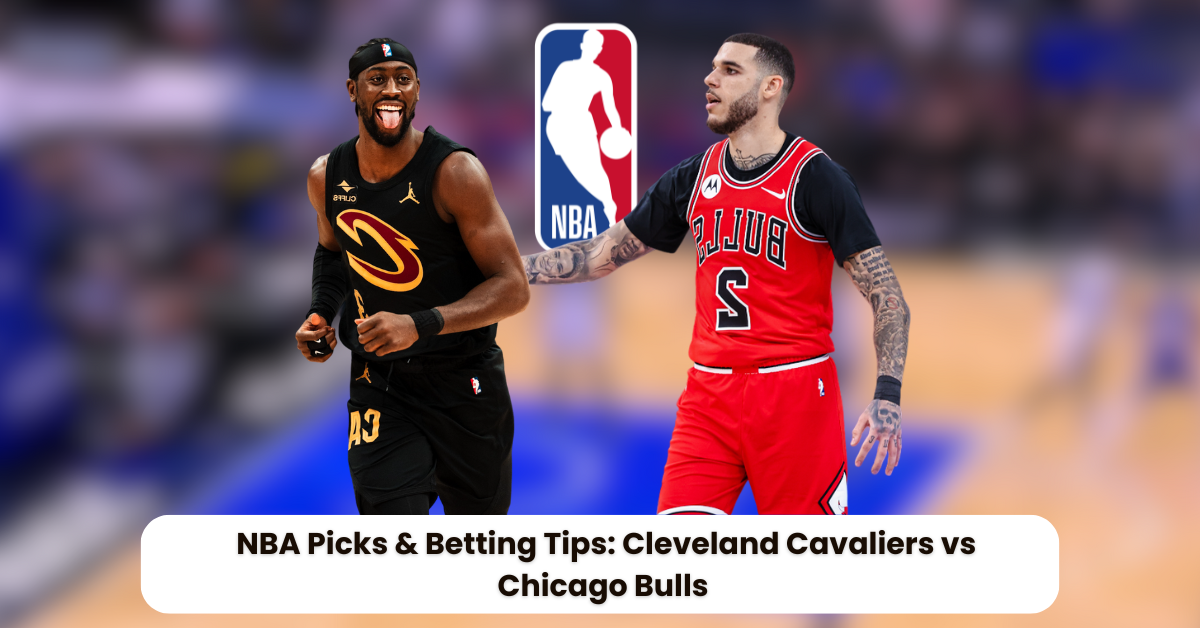 Cavs vs Bulls Predictions: Easy Guide to Betting and Winning!