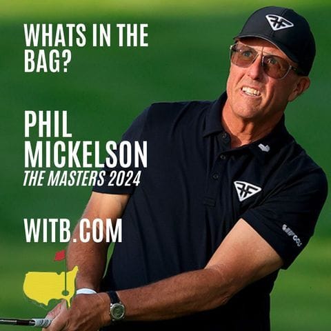 Phil Mickelsons Bag Setup for 2024 (Discover the Secrets to His Equipment Choices!)