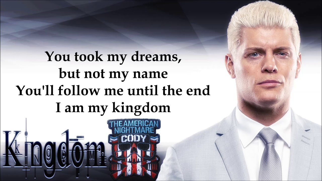 Cody Rhodes Entrance Theme: Kingdom Lyrics and Their True Meaning (Ultimate Guide)