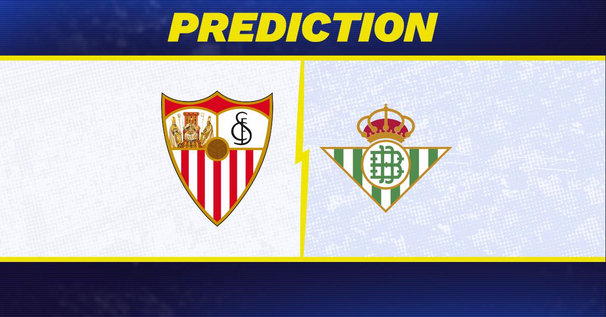 Sevilla vs Real Betis Prediction: Check Out the Latest Odds and Our Pick.