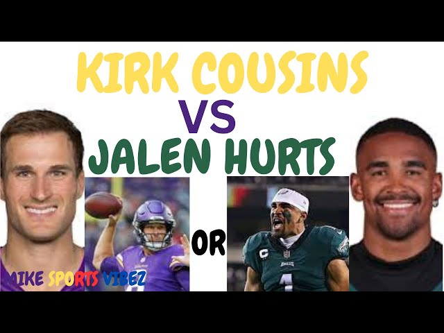 Hurts or Cousins: Which QB is Better?  Quick Breakdown of Stats and Skills!