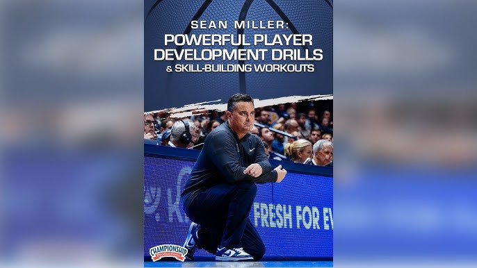 Sean Miller Basketball: How to Improve Your Game Like His Players? (Easy Drills You Can Start Today)