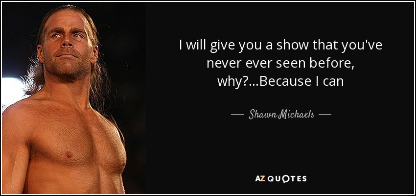 Shawn Michaels Quotes: The Best Lines from the Heartbreak Kid!