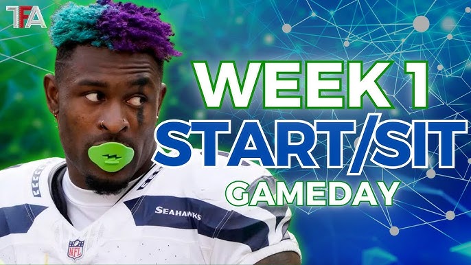 Start Em. Sit Em: Week 1 Fantasy Football Lineup Advice!