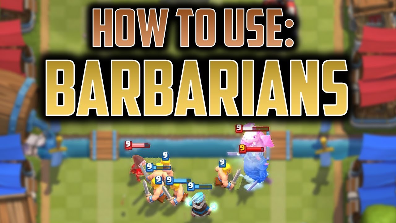 How to use barbarians deck? simple guide for new players!