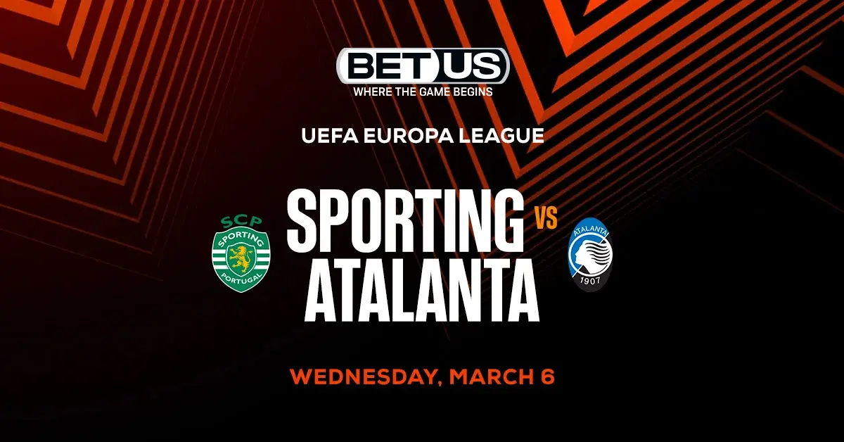 Sporting vs Atalanta Prediction for Bettors: Easy Tips and Who We Think Will Win.