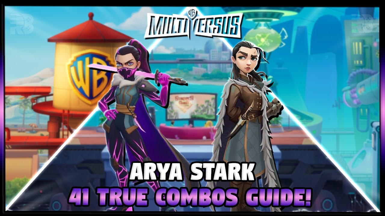 New Arya Stark Combos Multiversus 2024: Learn Killer Combos fast way!