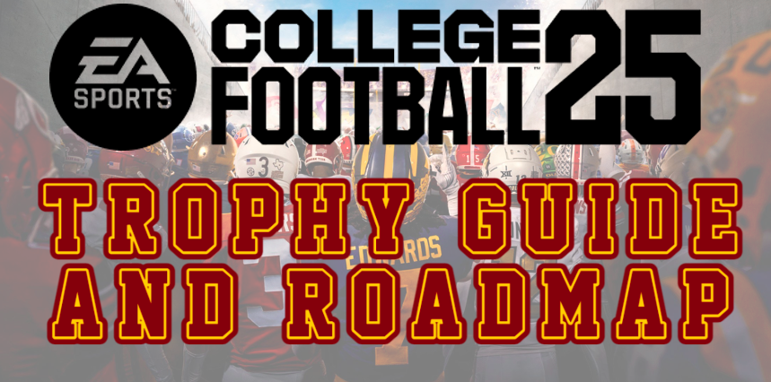 All Trophies! The Ultimate Guide to College Football 25 Trophy List.